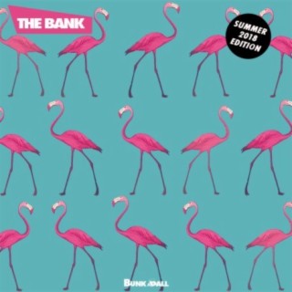 The Bank - Summer 2018 Edition