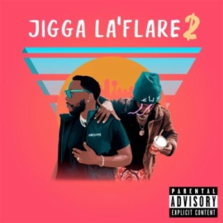 Jigga La'Flare 2