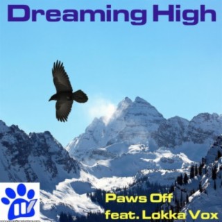 Dreaming High (feat. Lokka Vox)