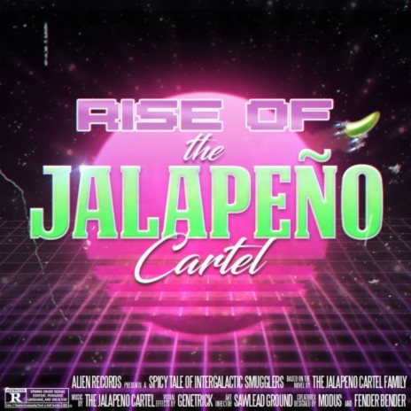 Rise Of The Jalapeno Cartel ft. GeneTrick, Sawlead & Fender Bender | Boomplay Music