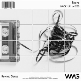 Rewind Series: ReepR - Back Up! Mixes