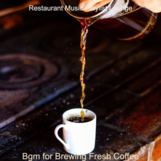 Bgm for Brewing Fresh Coffee