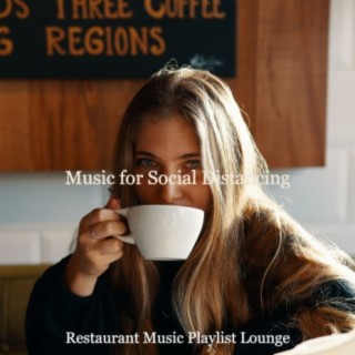 Music for Social Distancing