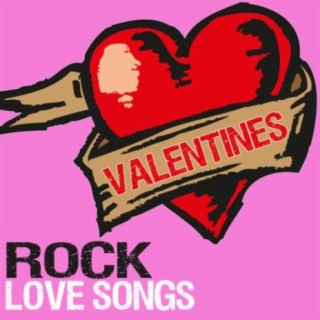 Valentines Rock Love Songs