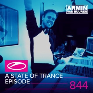 Download Armin van Buuren ASOT Radio album songs: A State Of Trance Episode  844 | Boomplay Music