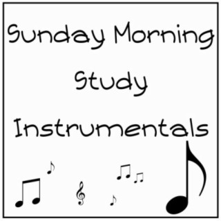 Sunday Morning Study Instrumentals