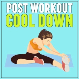 Post Workout Cool Down