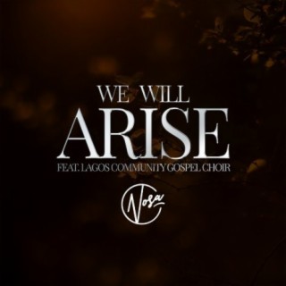 We Will Arise