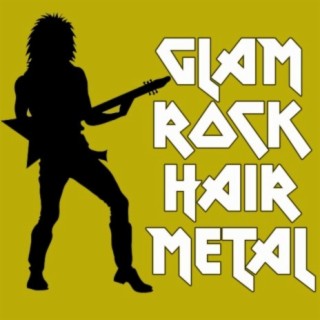 Glam Rock Hair Metal
