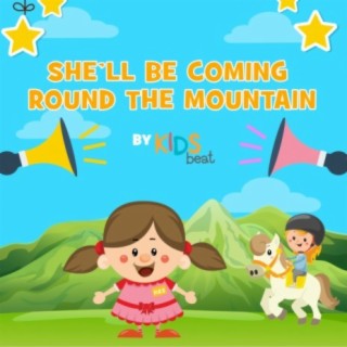 She'll Be Coming Round the Mountain Nursery Rhyme (Single)