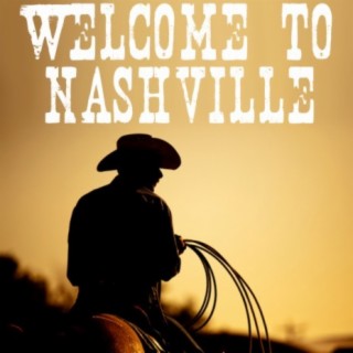 Welcome To Nashville