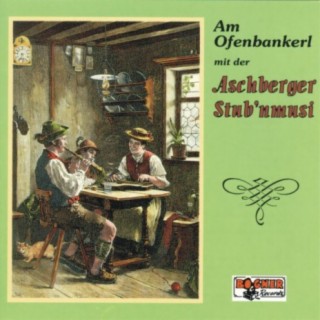 Aschberger Stub'nmusi