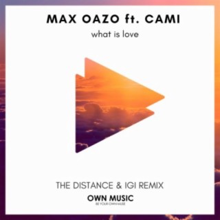 What Is Love (The Distance & Igi Remix)