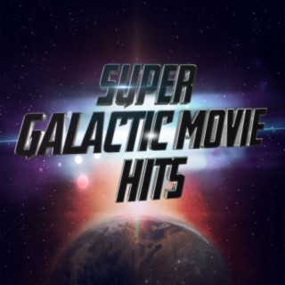 Super Galactic Movie Hits