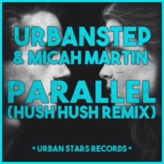 Parallel (Hush Hush Remix)