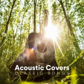 Acoustic Covers Classic Songs