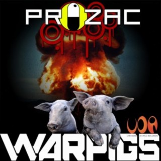 PROZAC - WAR PIGS