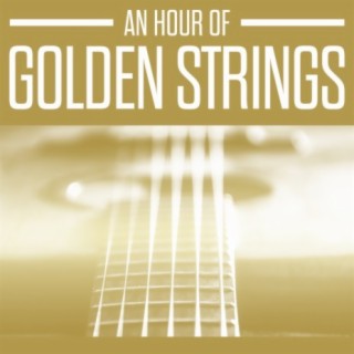 An Hour Of Golden Strings