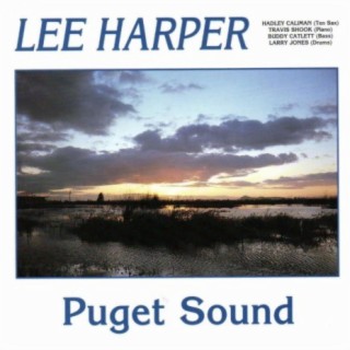 Title: Puget Sound - Artist: Lee Harper/Hadley Caliman/Travis Shook/Buddy Catlett/Larry Vincent Jones