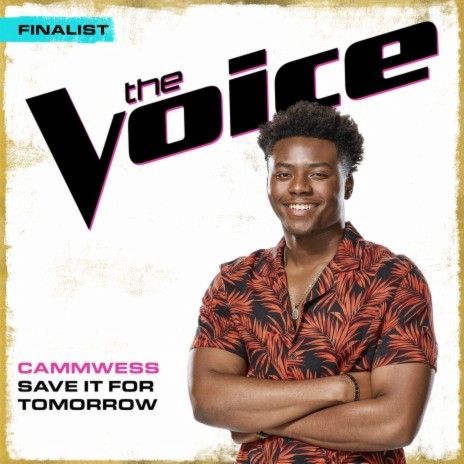 Save It For Tomorrow (The Voice Performance) | Boomplay Music