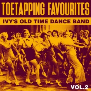 Toetapping Favourites - Ivy's Old Time Dance Band - Vol.2