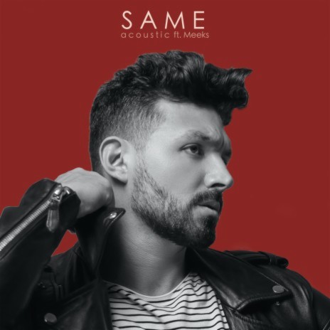 Same (Acoustic Version) ft. Meeks | Boomplay Music