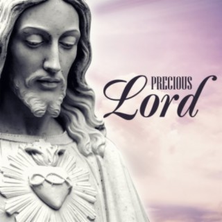 Precious Lord