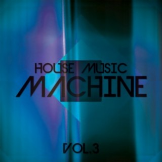 House Music Machine, Vol. 3
