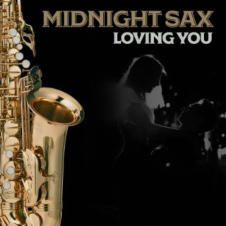 Midnight Sax - Loving You
