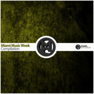 Miami Music Week Compilation