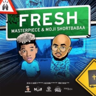 Fresh (With Moji Shortbaba) lyrics | Boomplay Music