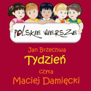 Polskie Wiersze / Jan Brzechwa - Tydzien