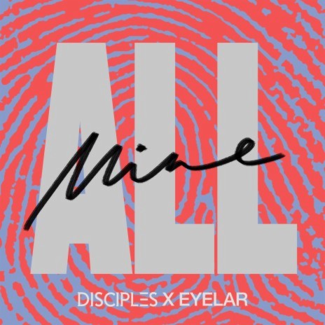 All Mine ft. Eyelar | Boomplay Music