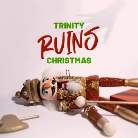 Trinity Ruins Christmas | Boomplay Music