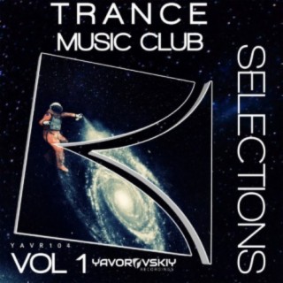 Trance Music Club Selections, Vol. 1