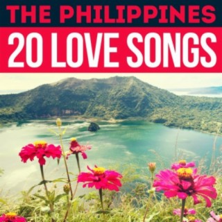 The Philippines 20 Love Songs