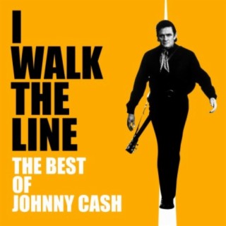 I Walk The Line - The Best Of Johnny Cash