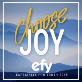 Choose Joy - Especially for Youth 2018