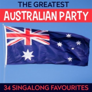 The Greatest Australian Party - 34 Singalong Favourites