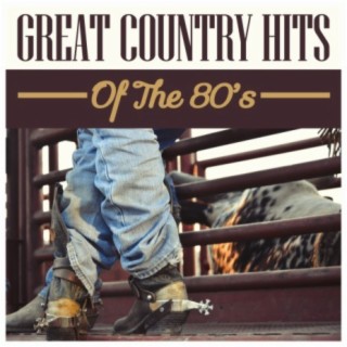 Great Country Hits Of The 80's