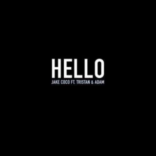 Hello (feat. Tristan & Adam)