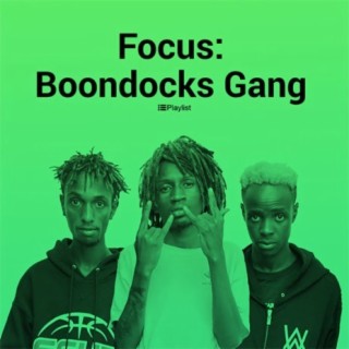 Focus: Boondocks Gang | Boomplay Music