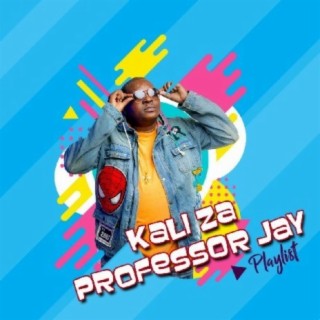 Kali Za Professor Jay!!