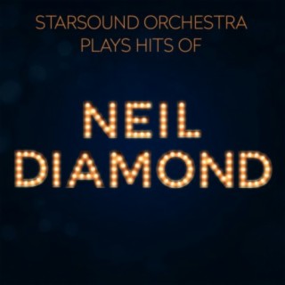 Starsound Orchestra Plays Hits Of Neil Diamond