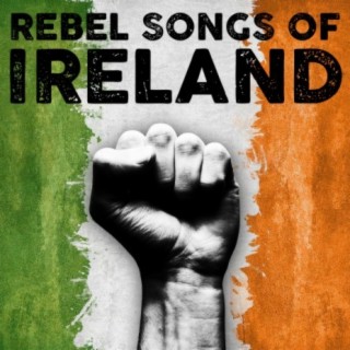 Rebel Songs Of lreland