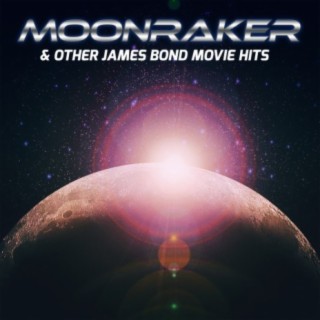 Moonraker & Other James Bond Movie Hits