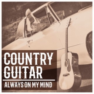 Country Guitar - Always On My Mind