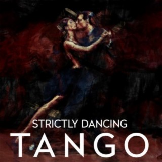 Strictly Dancing - Tango