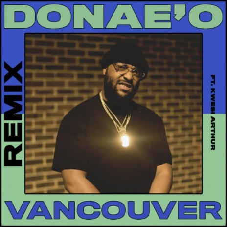 Vancouver (Remix) ft. Kwesi Arthur