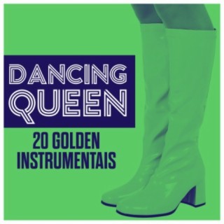 Dancing Queen - 20 Golden InstrumentaIs